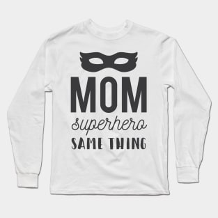 Super Mom Long Sleeve T-Shirt